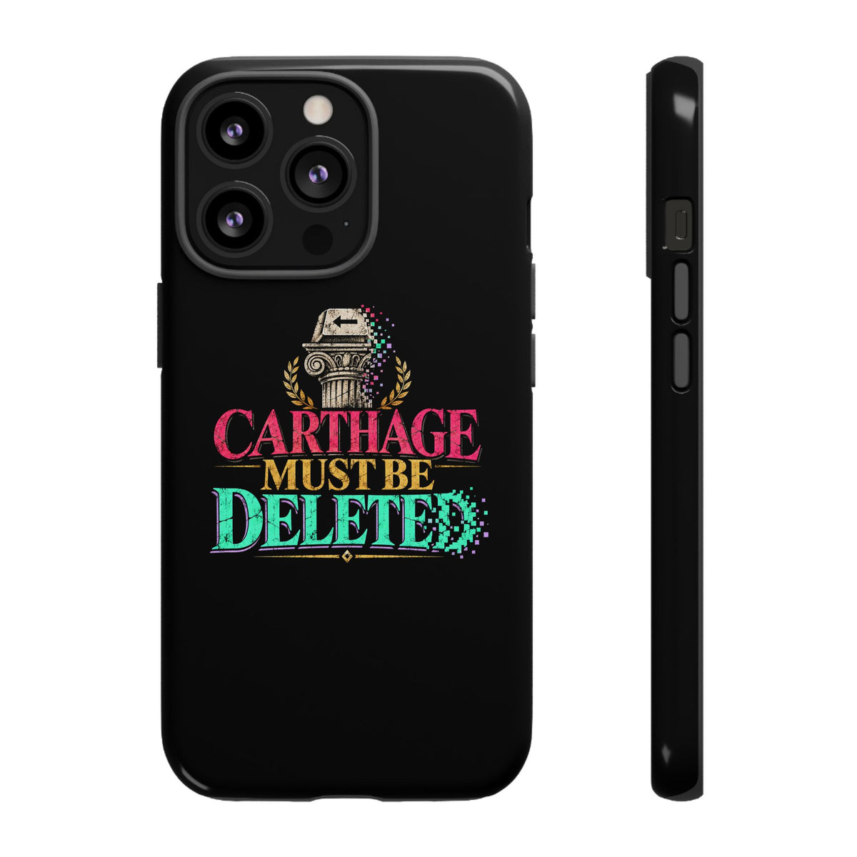 Carthage Must Be Deleted Tough Phone Case