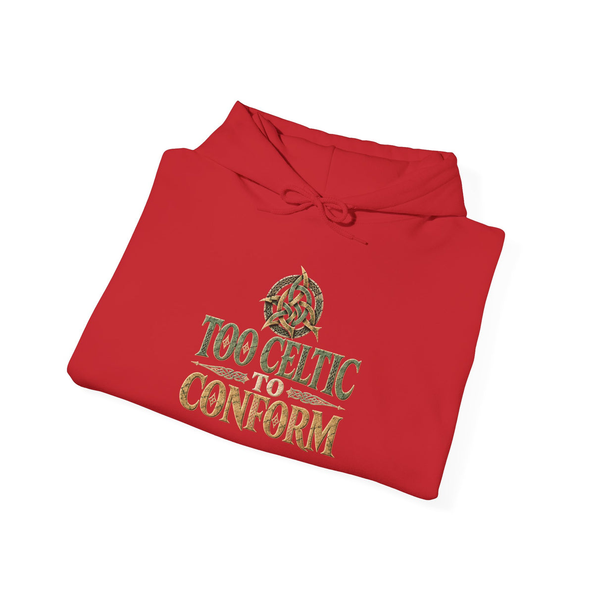Too Celtic to Conform Irish Heritage Hoodie