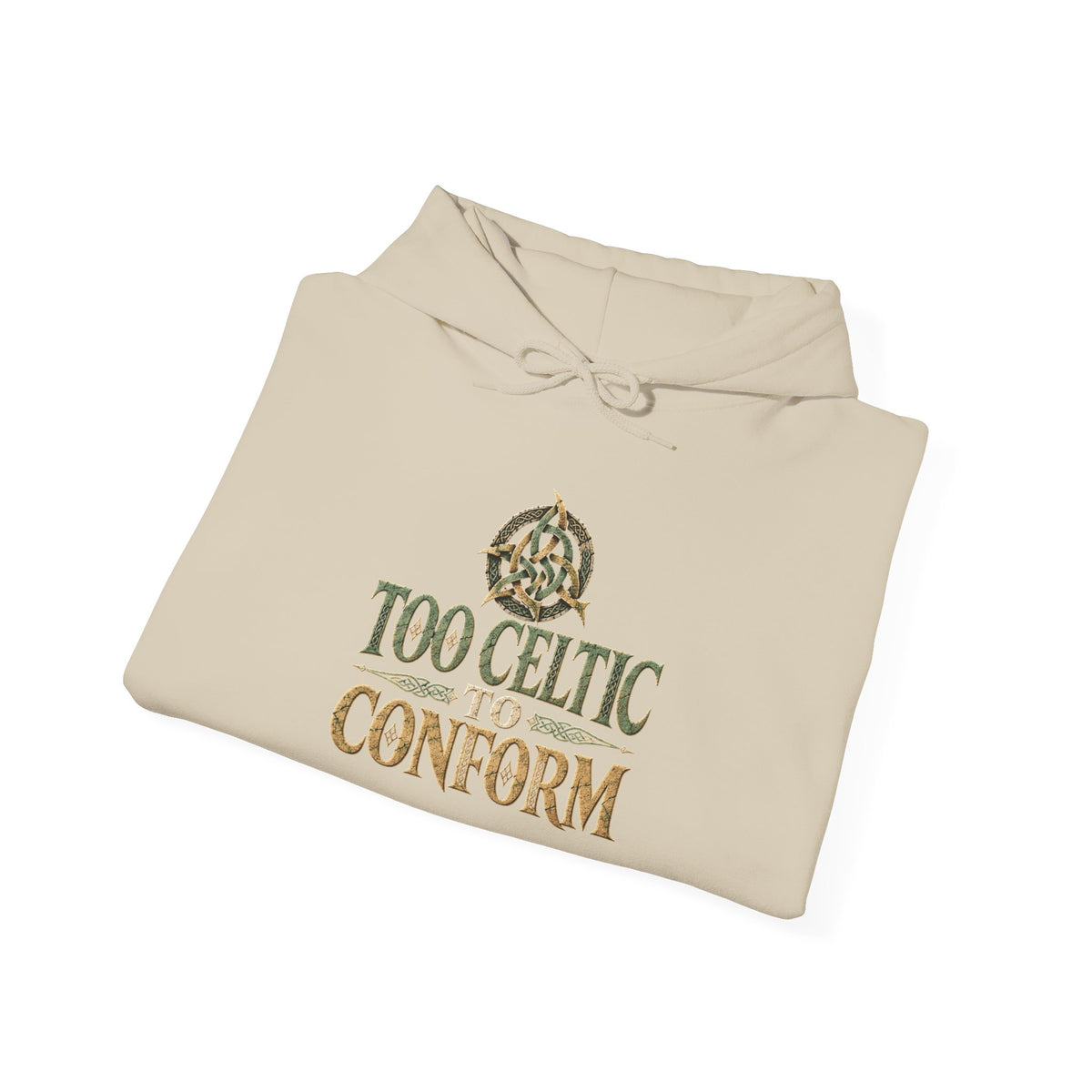 Too Celtic to Conform Irish Heritage Hoodie
