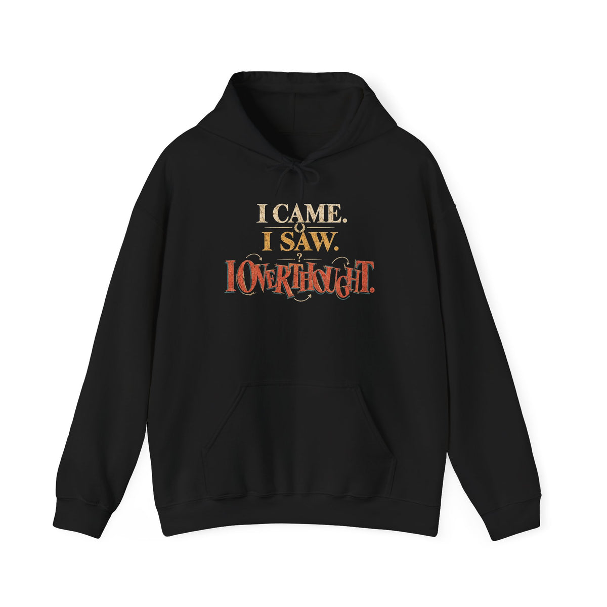 I Came, I Saw, I Overslept Hoodie