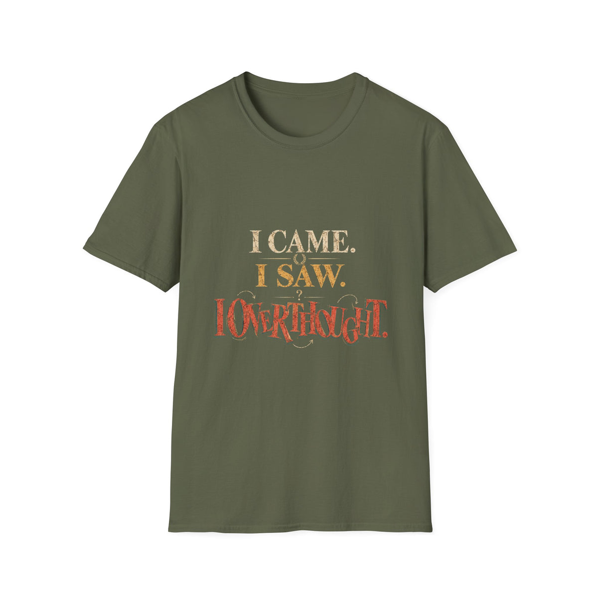 I Came, I Saw, I Neverthgilt Graphic T-Shirt
