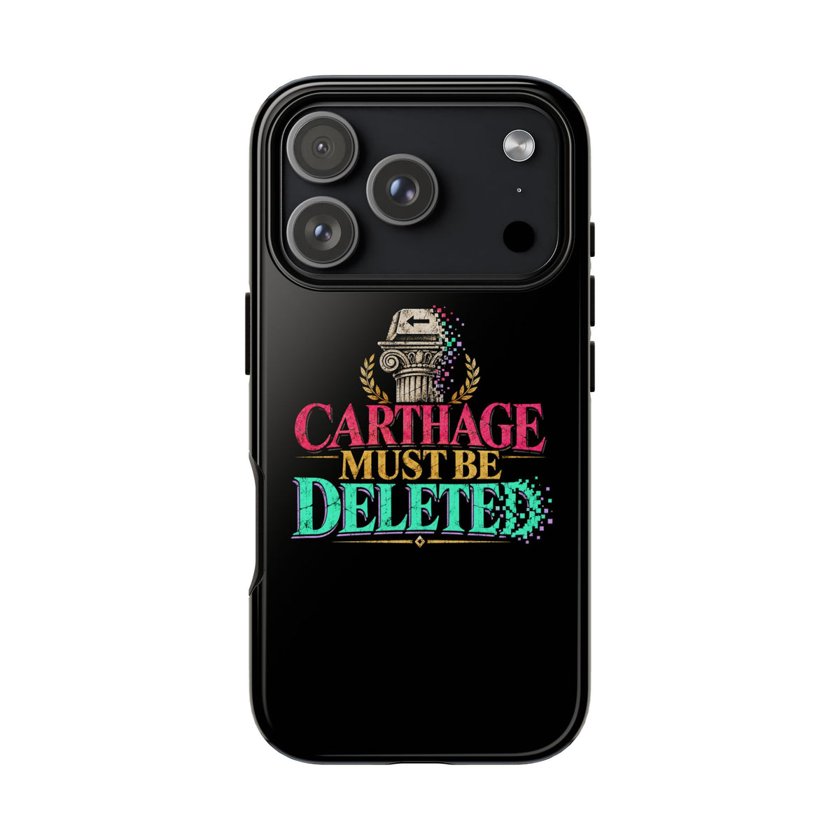 Carthage Must Be Deleted Tough Phone Case