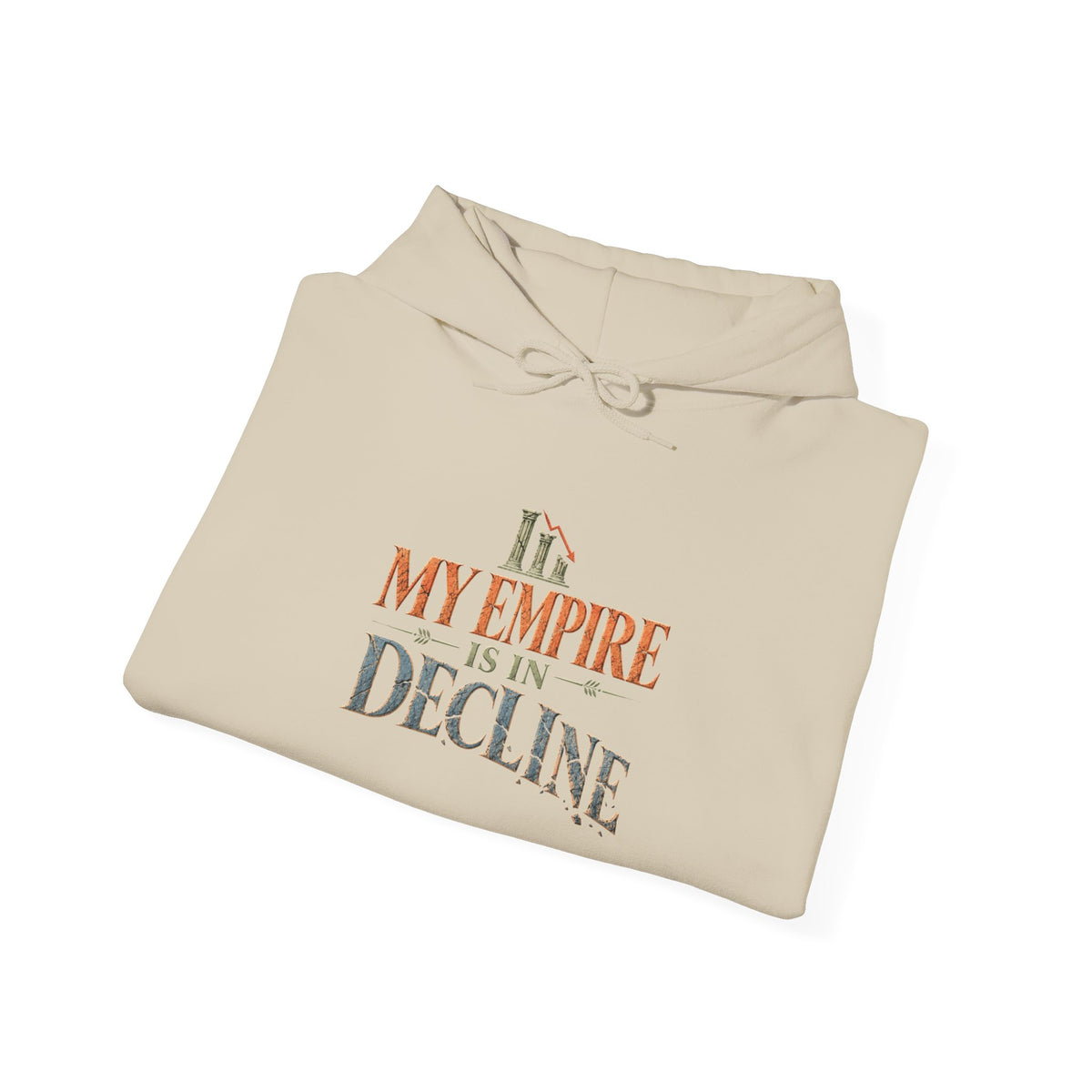 My Empire Is in Decline Hoodie