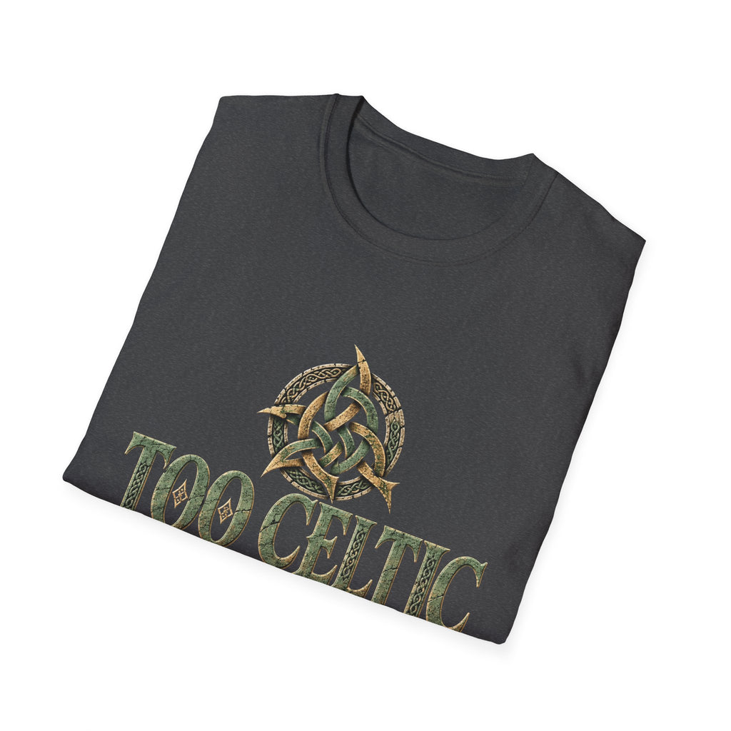 Too Celtic to Conform T-Shirt – Celtic Pride Graphic Tee