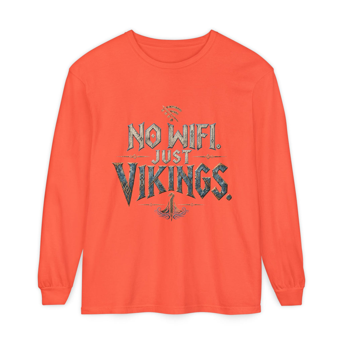 No Wifi Just Vikings Long Sleeve T-Shirt