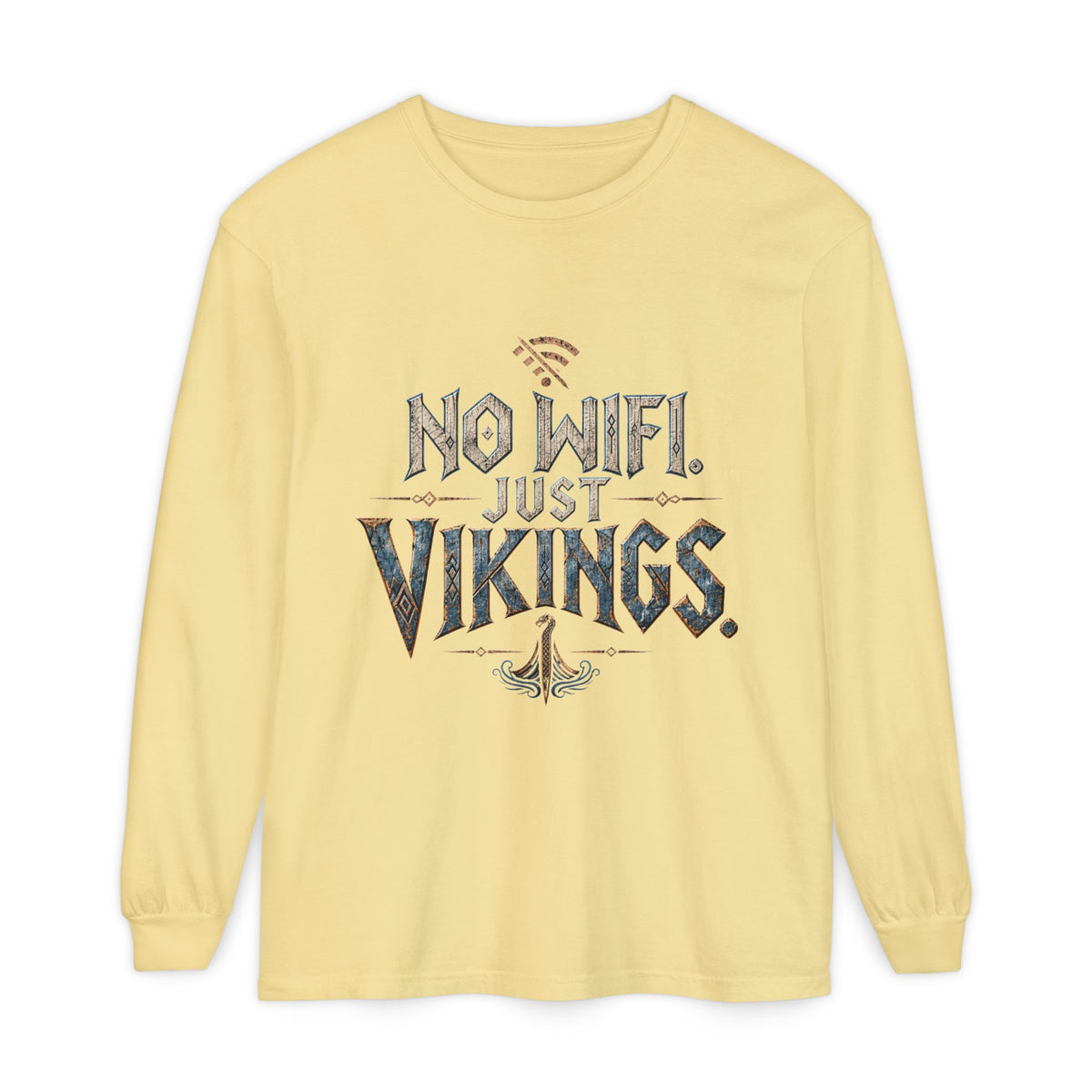No Wifi Just Vikings Long Sleeve T-Shirt