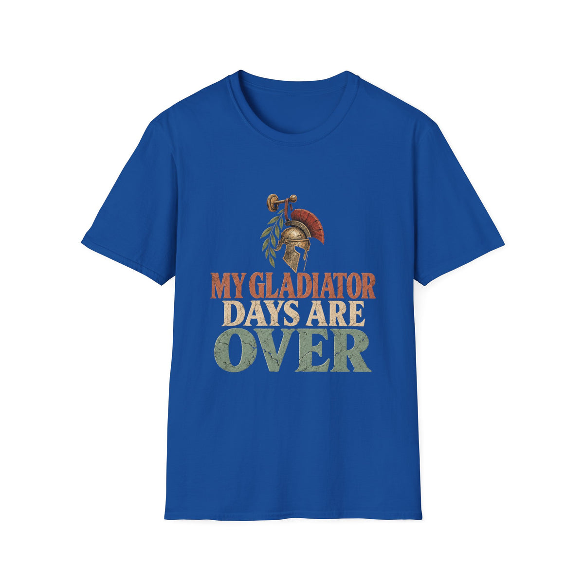 My Gladiator Days Are Over T-Shirt – Funny Retirement Shirt