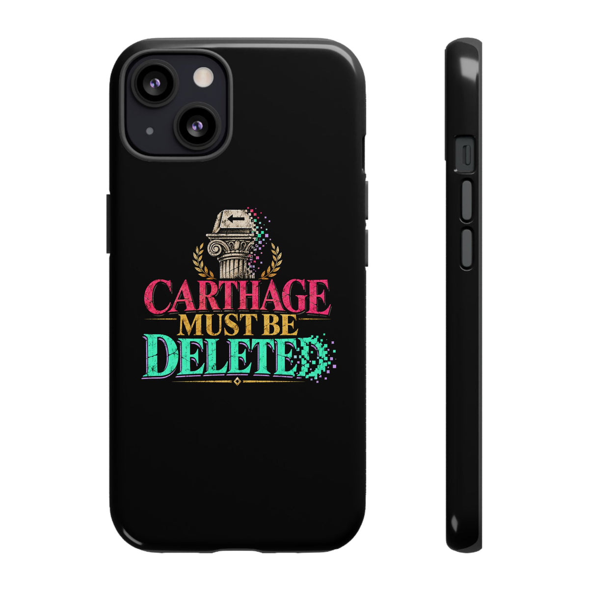 Carthage Must Be Deleted Tough Phone Case