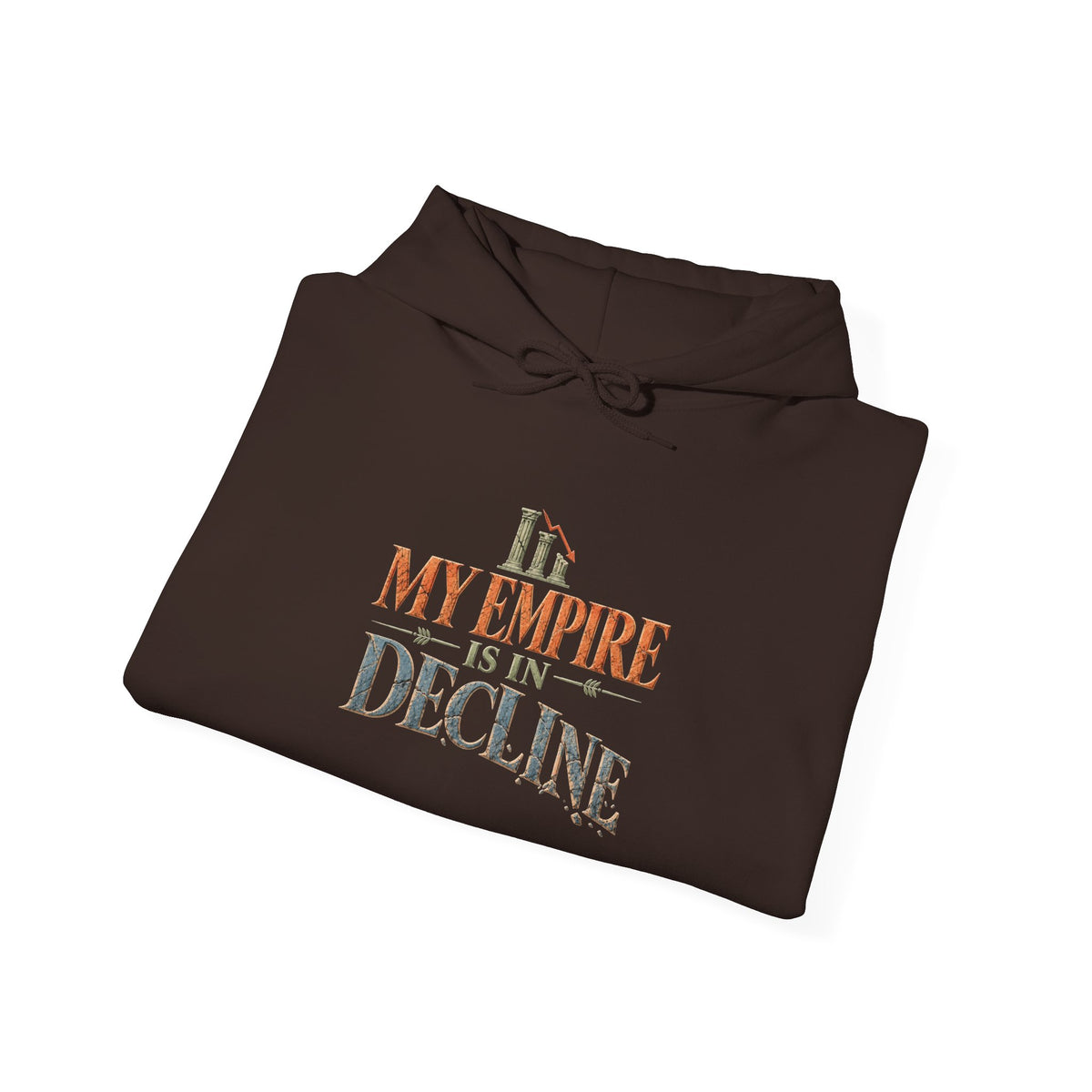 My Empire Is in Decline Hoodie