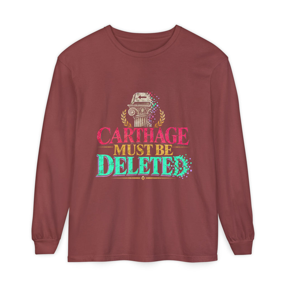Carthage Must Be Deleted Long Sleeve T-Shirt