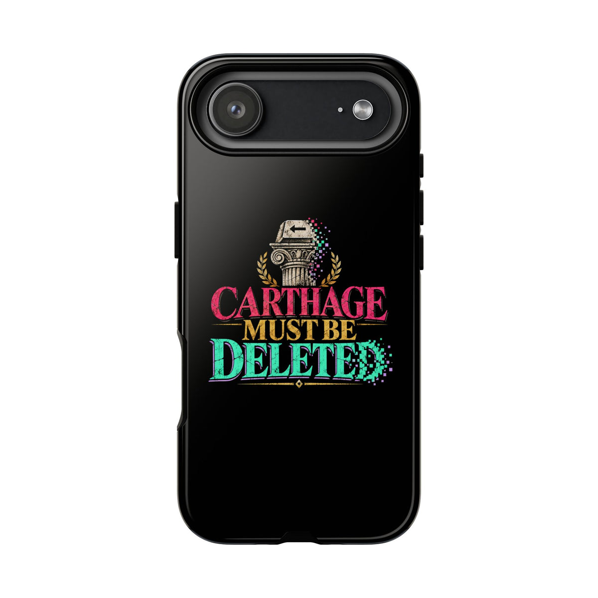 Carthage Must Be Deleted Tough Phone Case