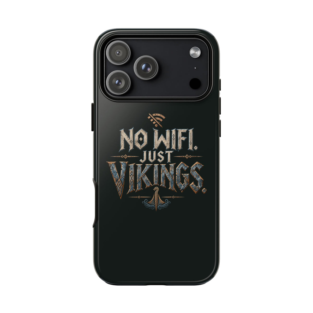 No Wifi Just Vikings Phone Case