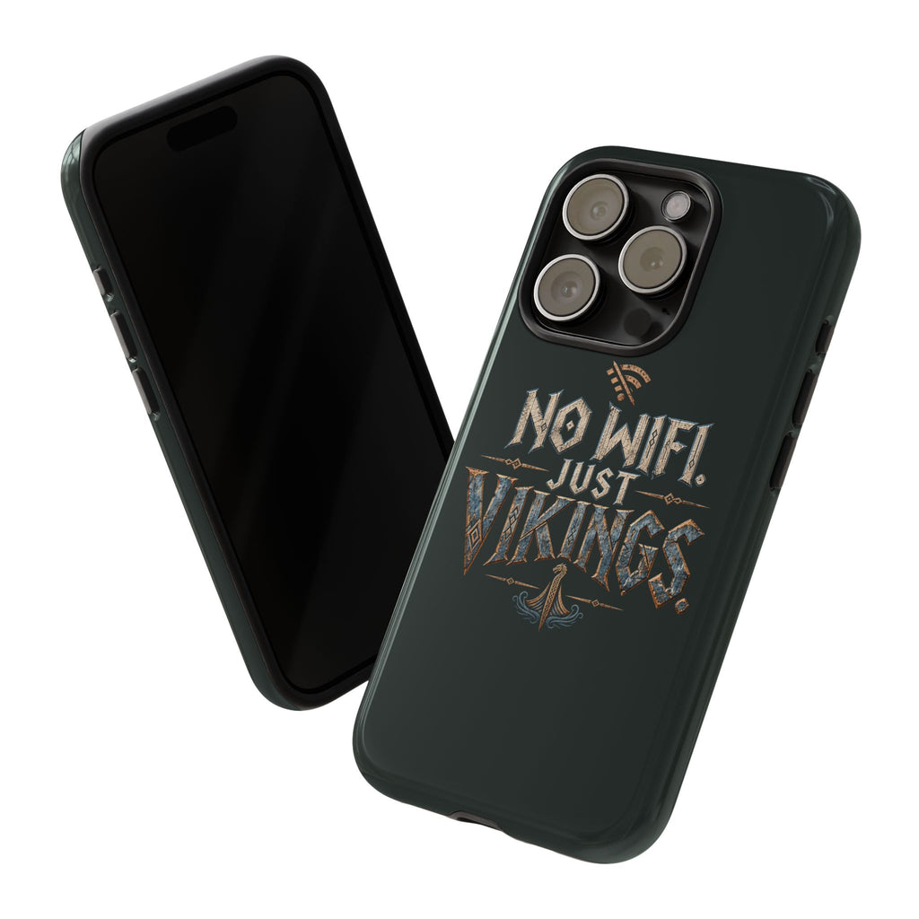 No Wifi Just Vikings Phone Case