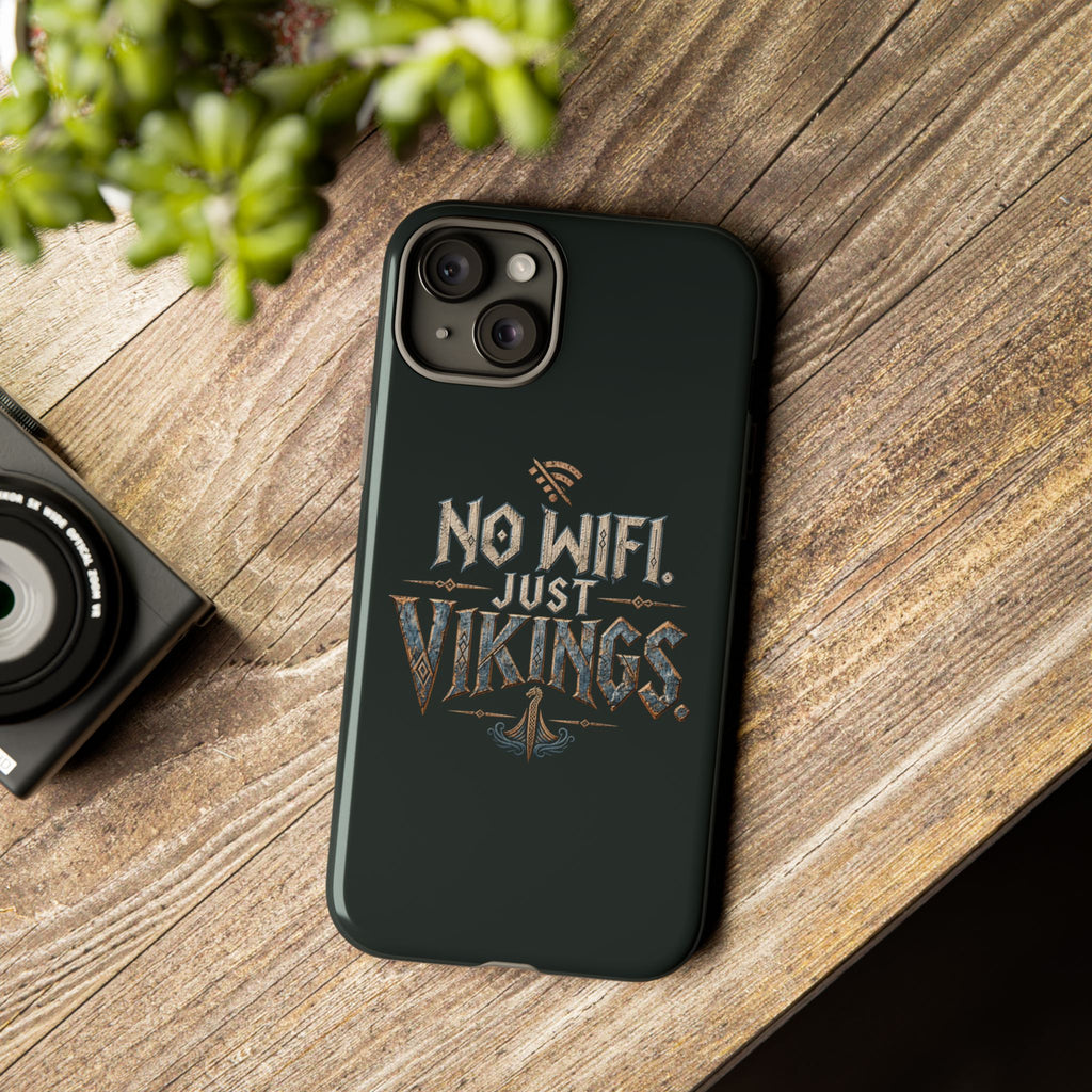 No Wifi Just Vikings Phone Case