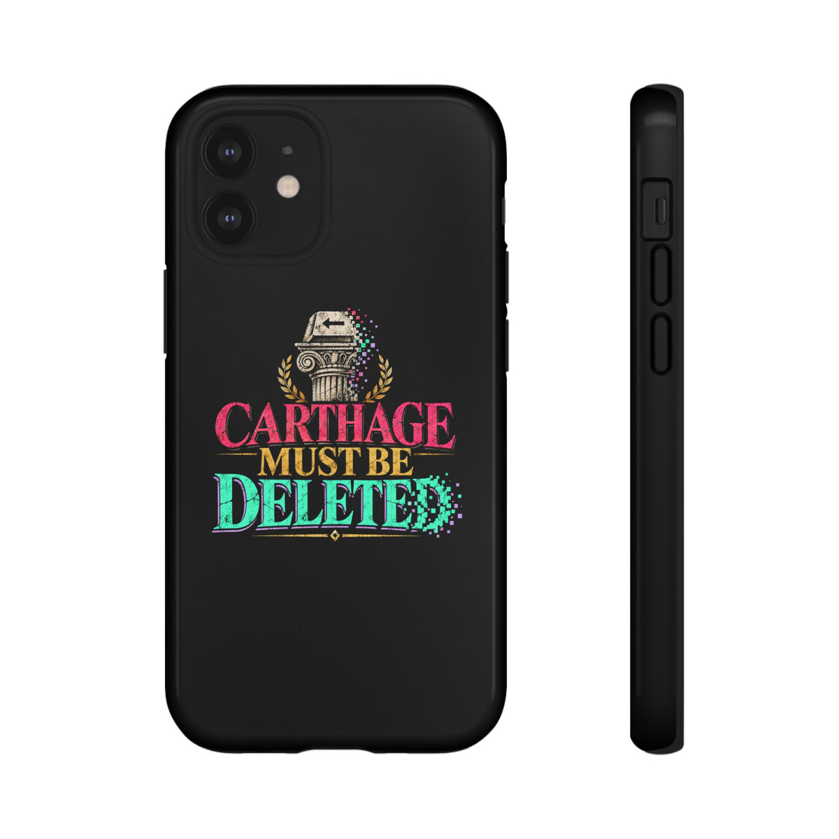 Carthage Must Be Deleted Tough Phone Case