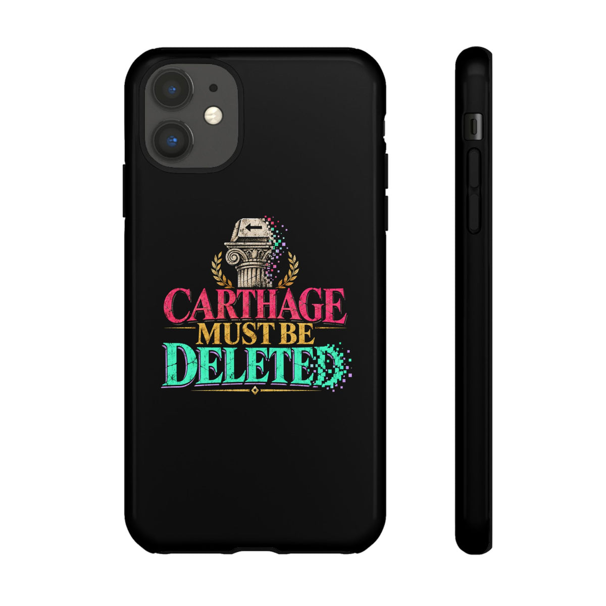 Carthage Must Be Deleted Tough Phone Case