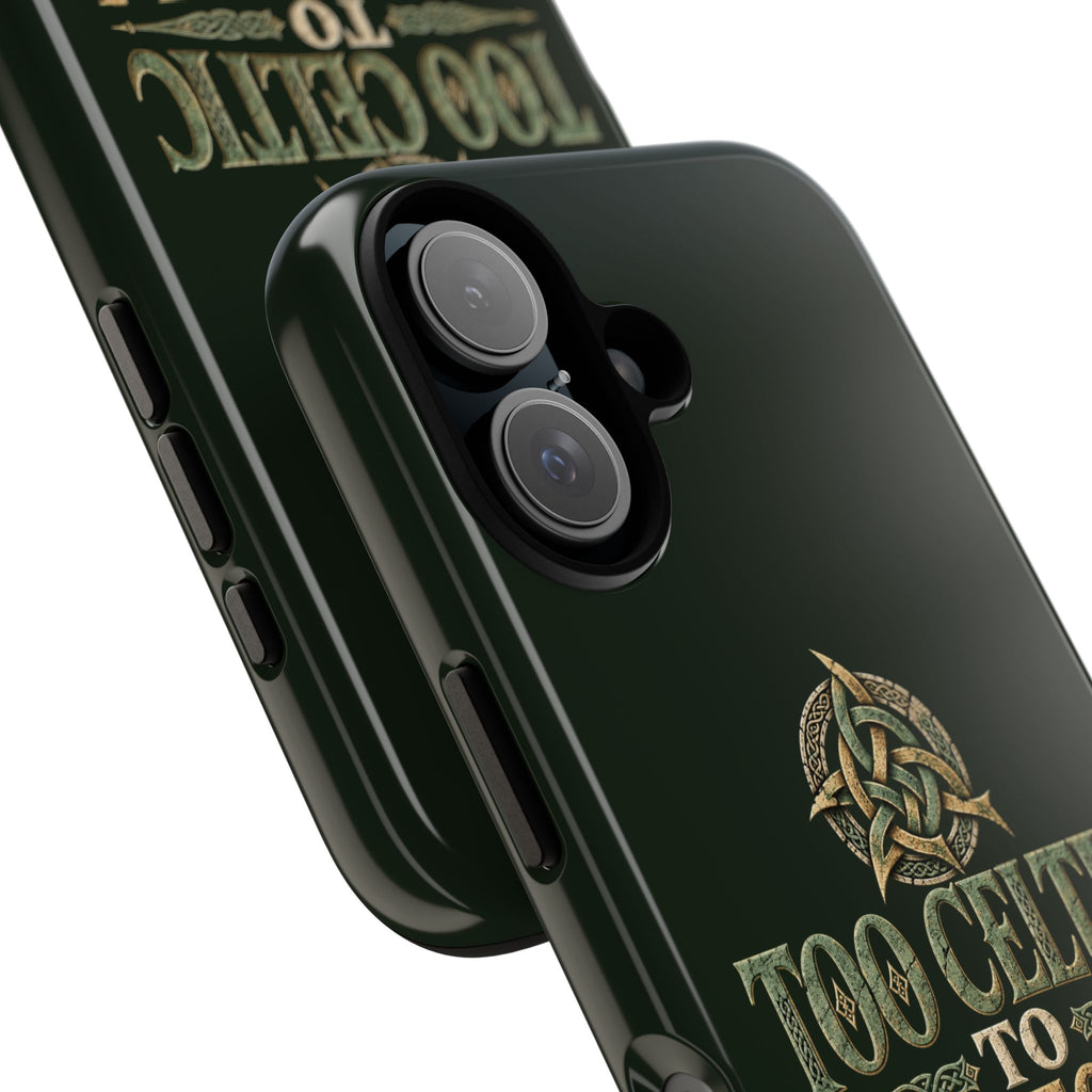 Too Celtic to Conform Celtic Knot Phone Case