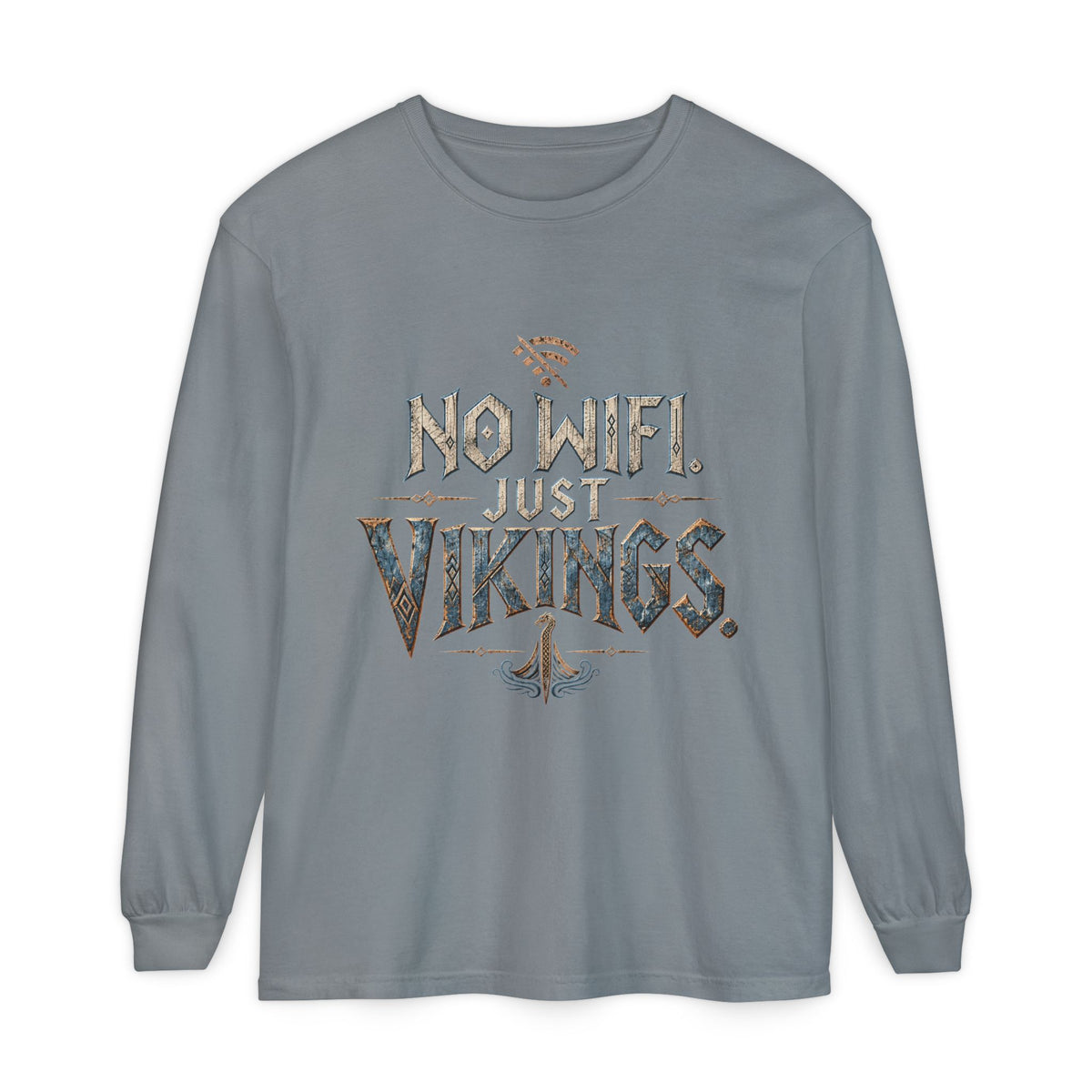 No Wifi Just Vikings Long Sleeve T-Shirt
