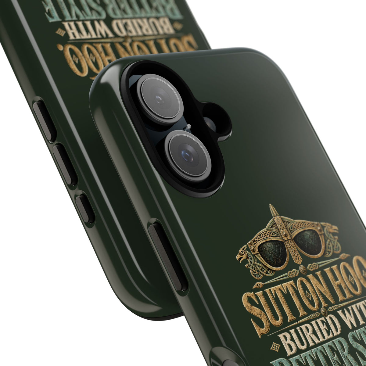 Sutton Hoo Buried With Better Style Phone Case