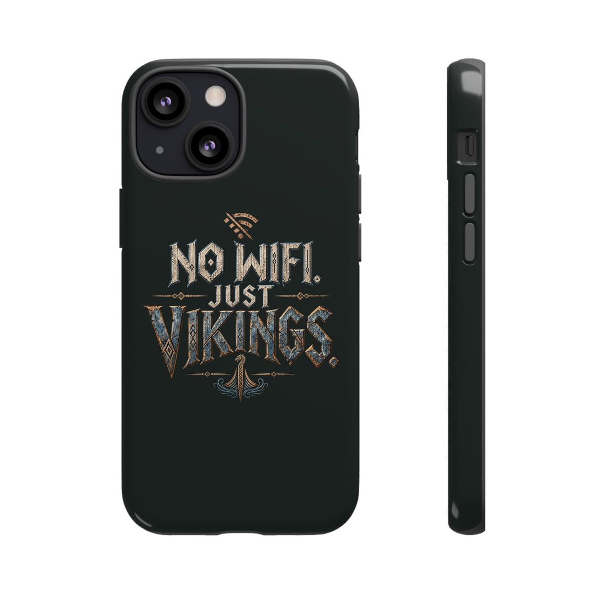 No Wifi Just Vikings Phone Case
