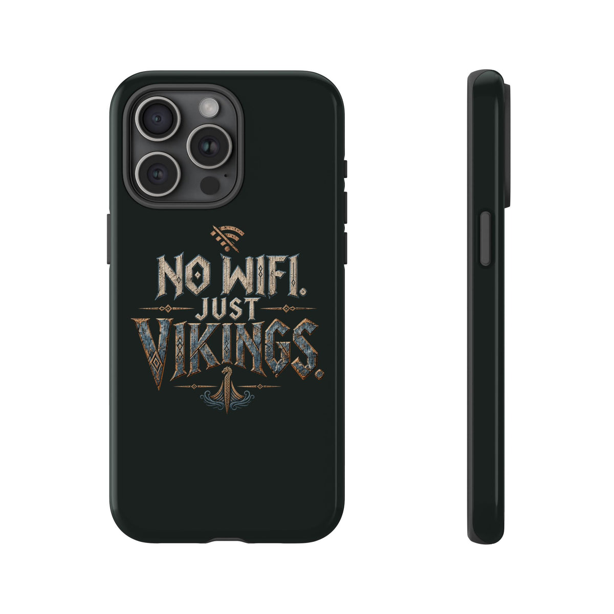 No Wifi Just Vikings Phone Case