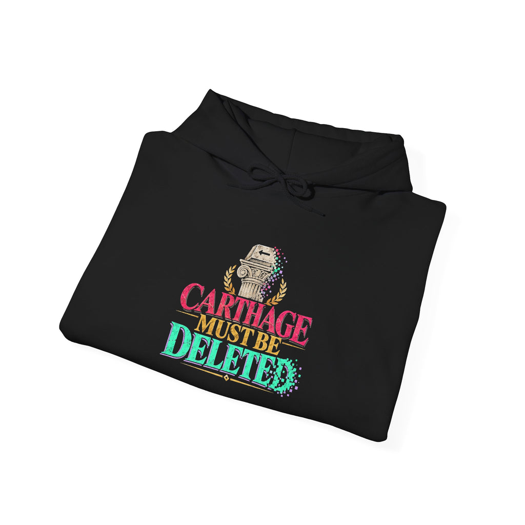Carthage Must Be Deleted Graphic Hoodie