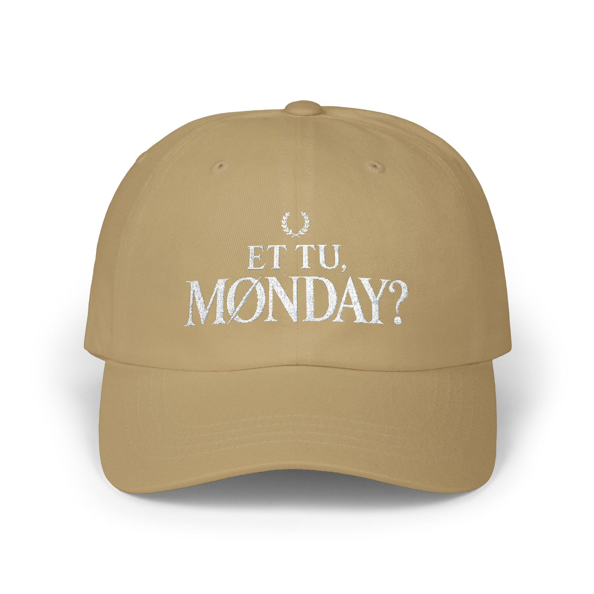 Et Tu, Monday? Funny Monday Dad Cap