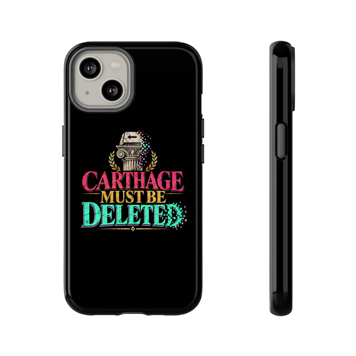 Carthage Must Be Deleted Tough Phone Case
