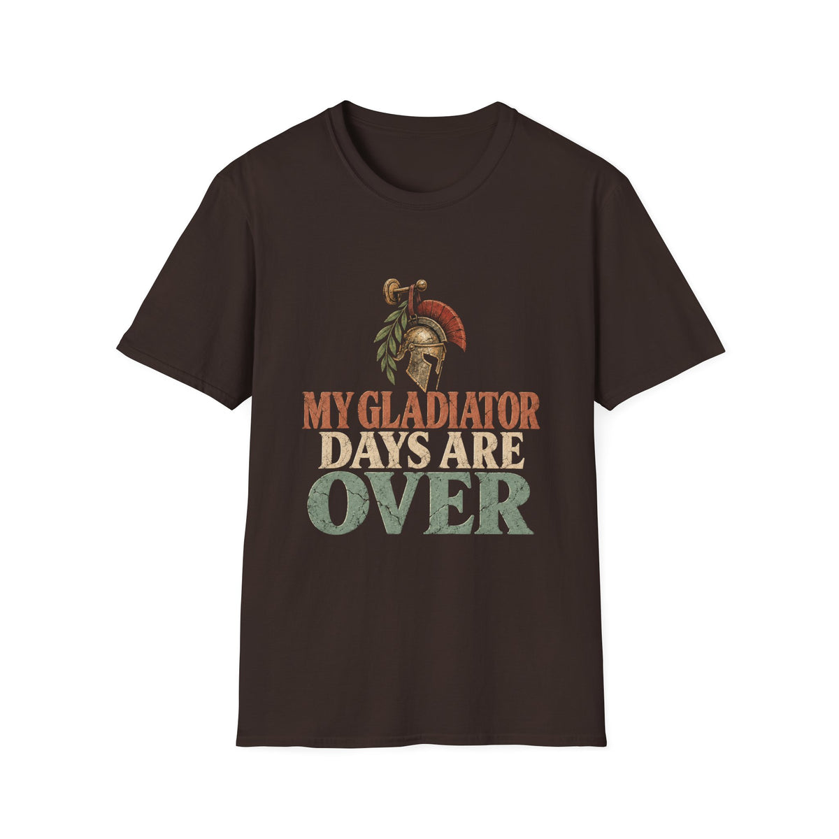My Gladiator Days Are Over T-Shirt – Funny Retirement Shirt