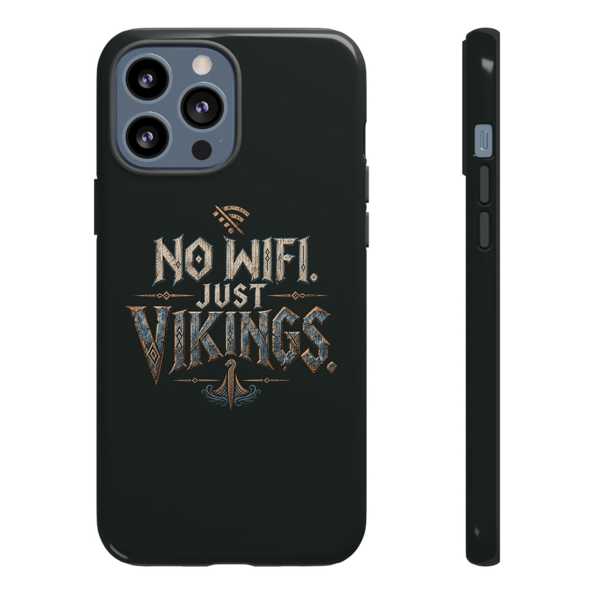 No Wifi Just Vikings Phone Case