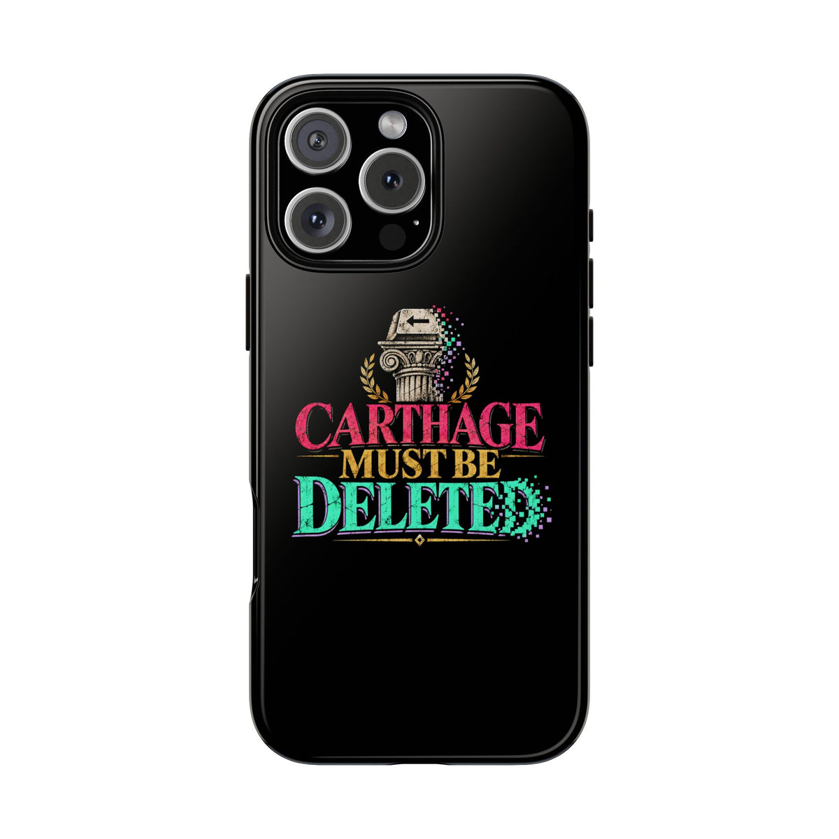 Carthage Must Be Deleted Tough Phone Case