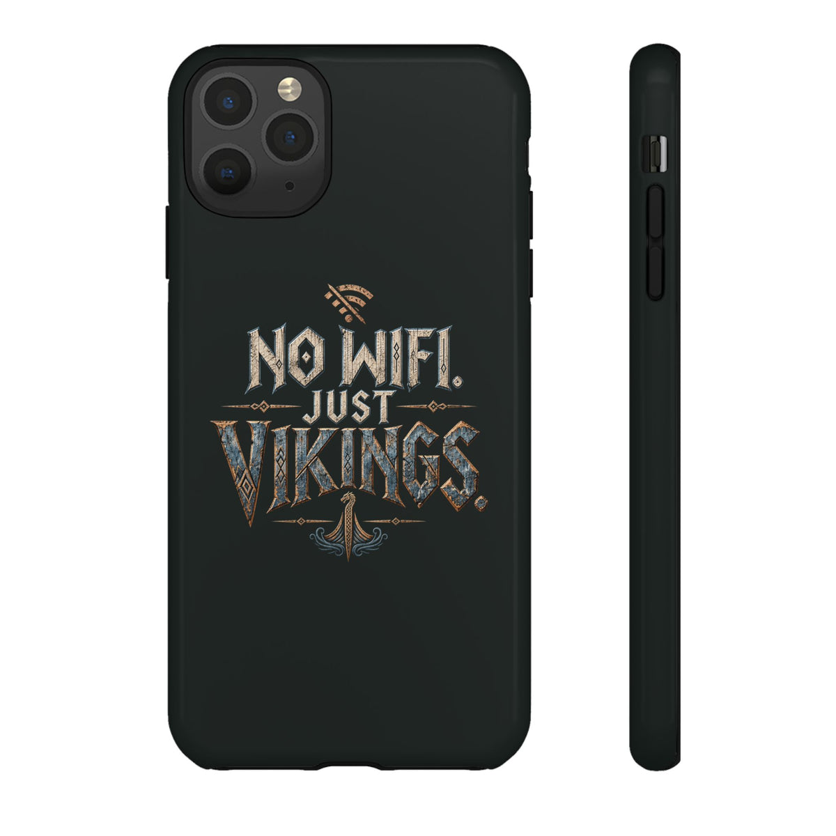 No Wifi Just Vikings Phone Case