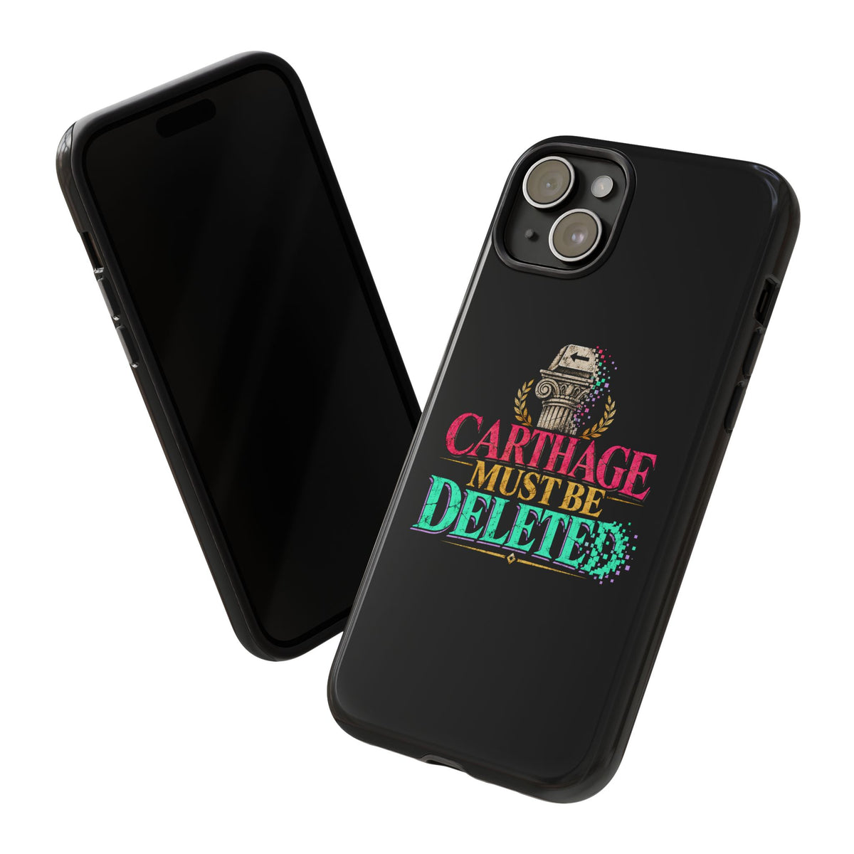 Carthage Must Be Deleted Tough Phone Case
