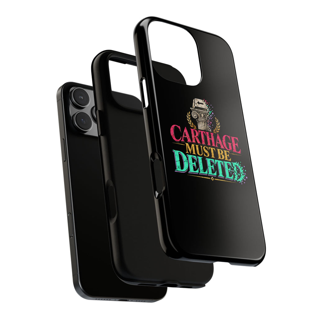 Carthage Must Be Deleted Tough Phone Case