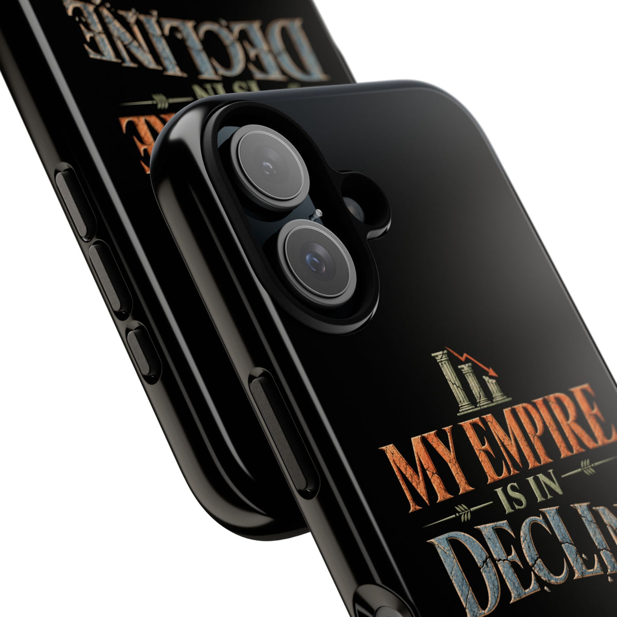My Empire Is in Decline Tough Phone Case