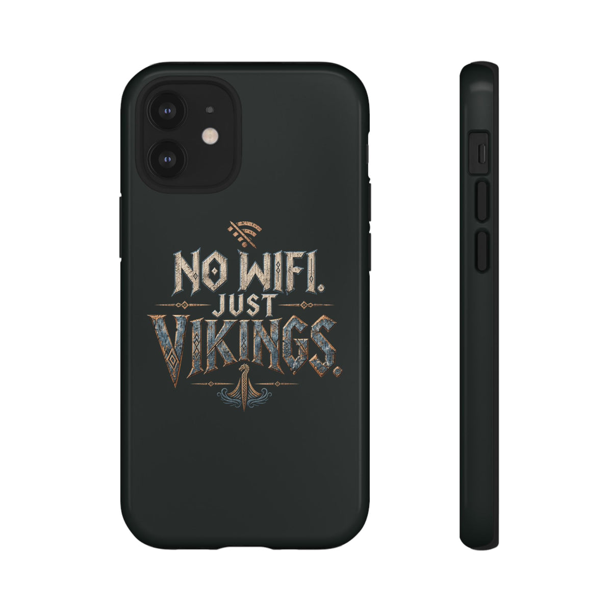 No Wifi Just Vikings Phone Case