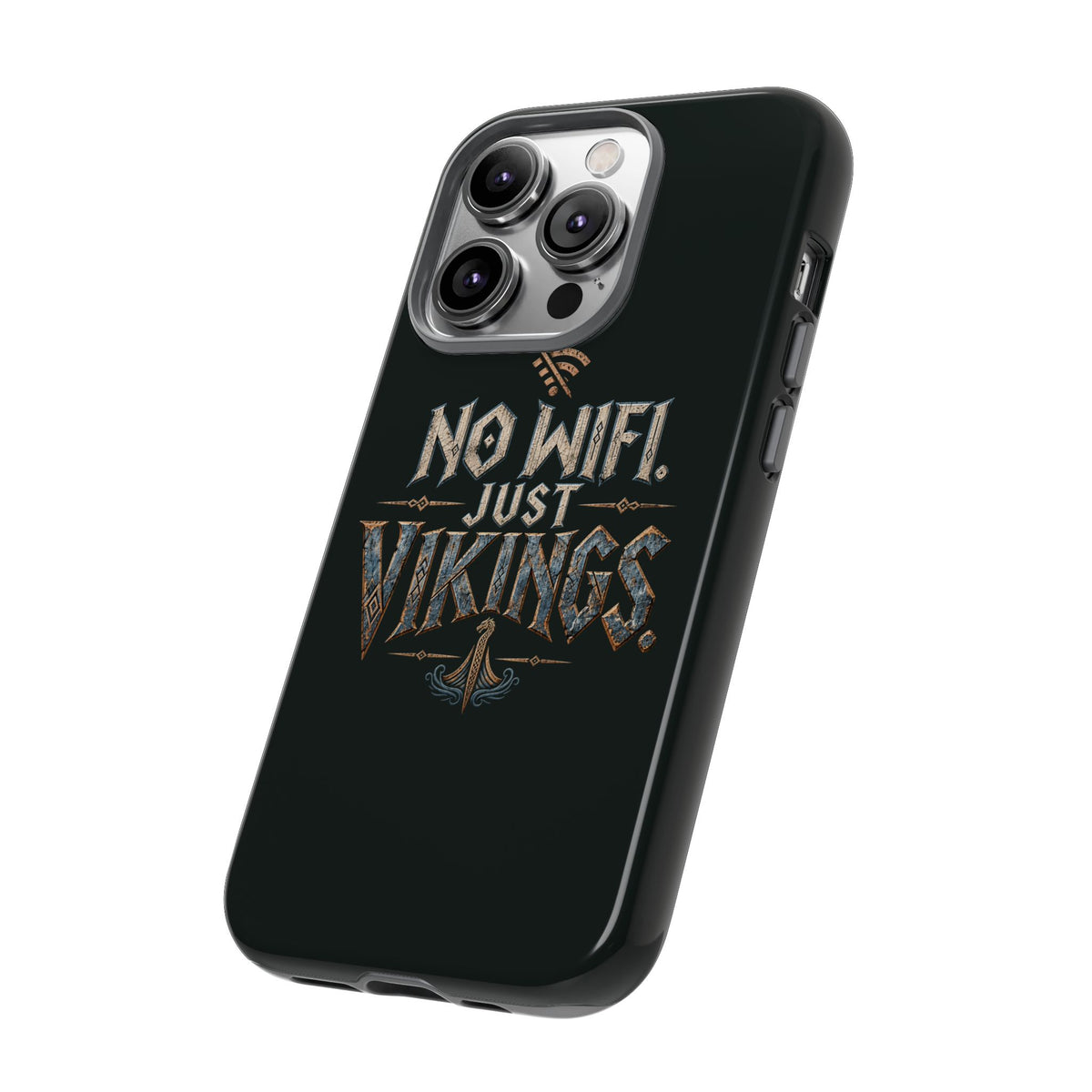 No Wifi Just Vikings Phone Case