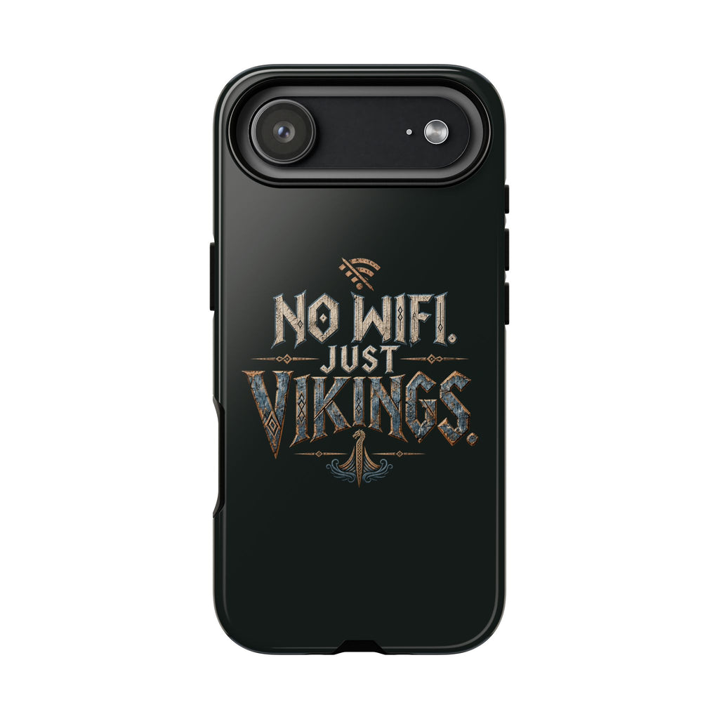 No Wifi Just Vikings Phone Case