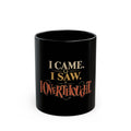 Black Mug – “I Came, I Saw, I Overthought” Funny Overthinking Coffee Cup