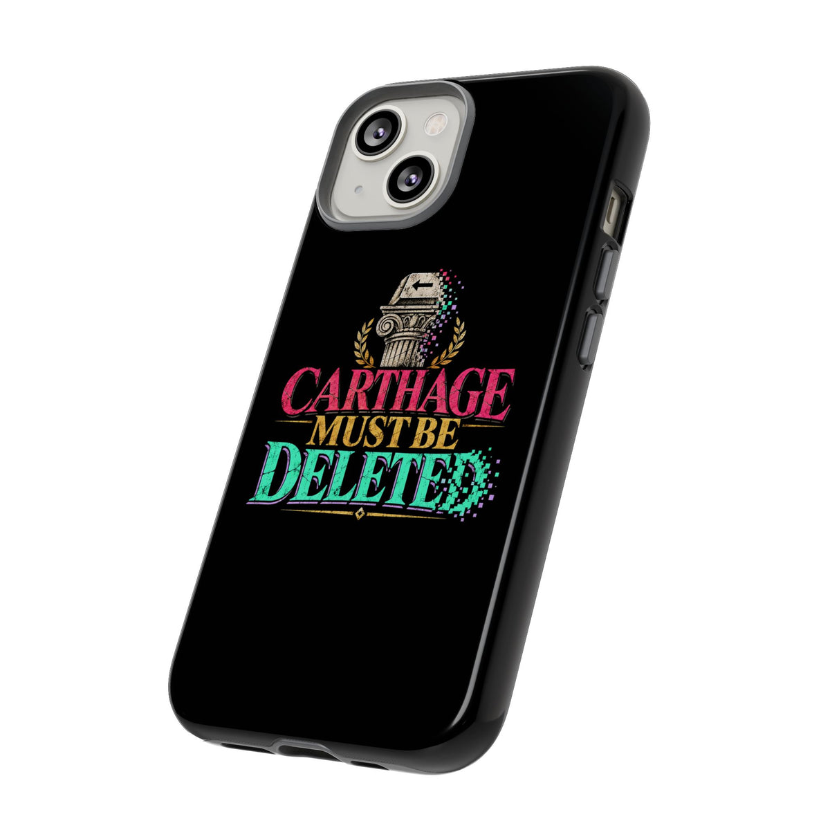 Carthage Must Be Deleted Tough Phone Case