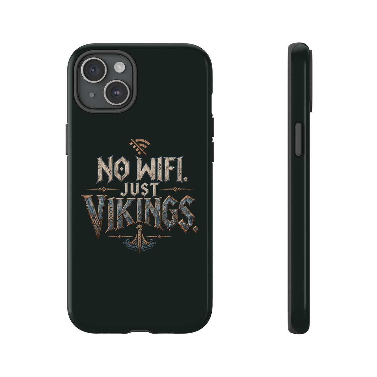 No Wifi Just Vikings Phone Case