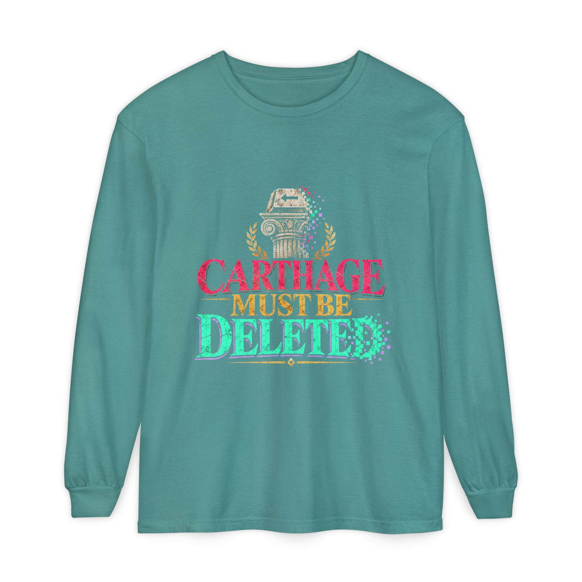 Carthage Must Be Deleted Long Sleeve T-Shirt